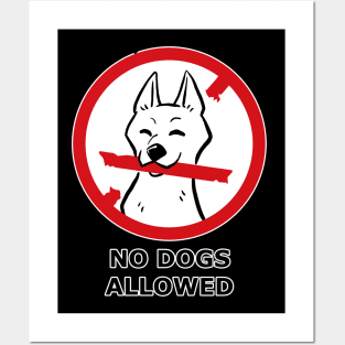 No dogs allowed sign with text Posters and Art